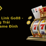 Khám Phá Link Go88 - Tận Hưởng Trải Nghiệm Game Đỉnh Cao 2 Kham Pha Link Go88 Tan Huong Trai Nghiem Game Inh Cao